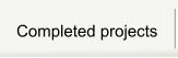 Completed projects